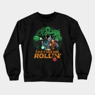 See Me Rollin' Crewneck Sweatshirt